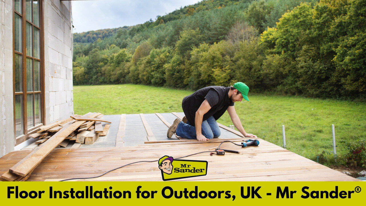 Floor Installation for Outdoors: Patios, Decks, Balconies Mr Sander®